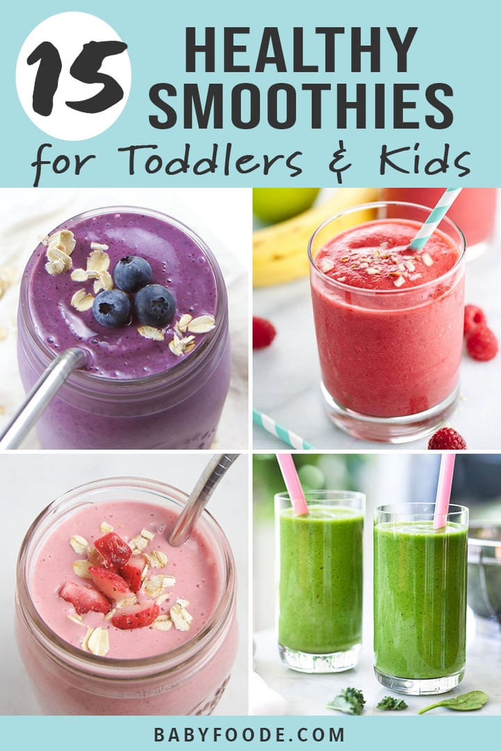 15 Smoothies for Toddlers + Kids (healthy)